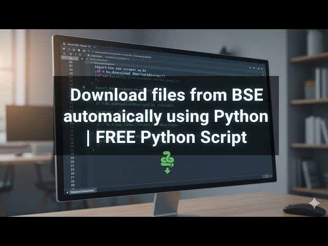 Download Files from BSE Automatically | FREE Python Script