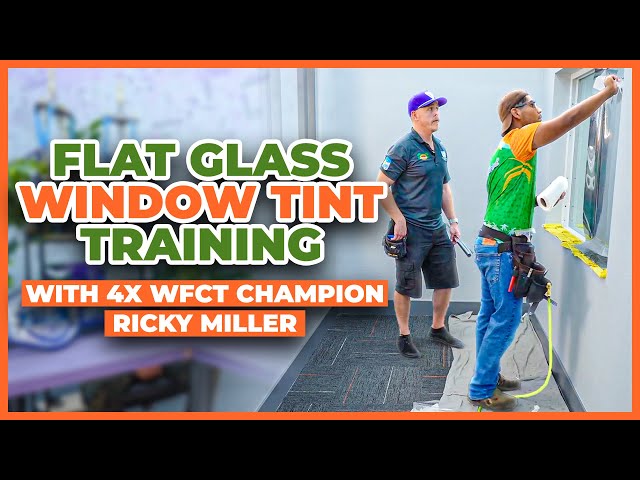 Flat Glass Window Tint Training with 4x WFCT Champion Ricky Miller