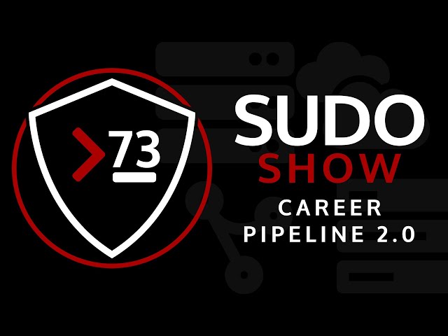 Career Pipeline 2.0 – Building Your Linux Path | SUDO Show 73
