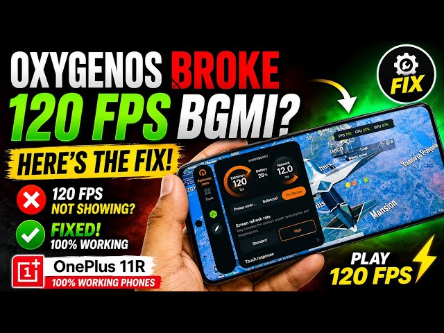 OxygenOS Broke 120 FPS BGMI? Here's the Fix! oneplus 11r other Oneplus phone's