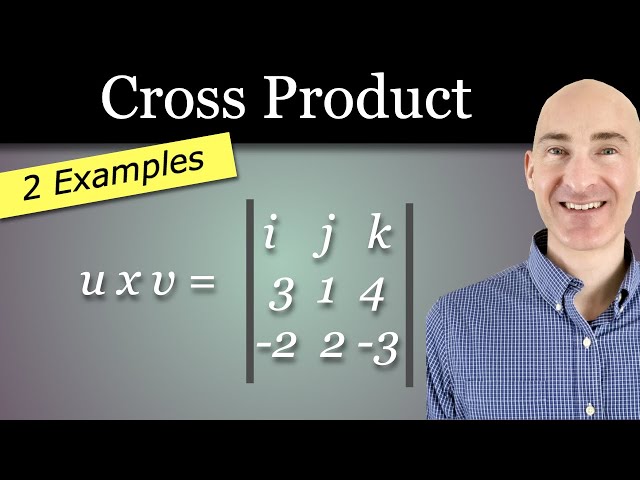 Cross Product of 2 Vectors (How to Find)