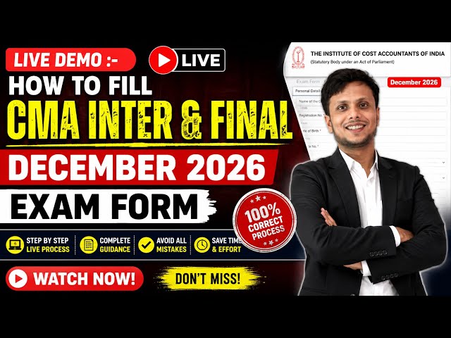 Live Demo: Complete Process for Filling CMA Inter & Final December 2026 Exam Forms