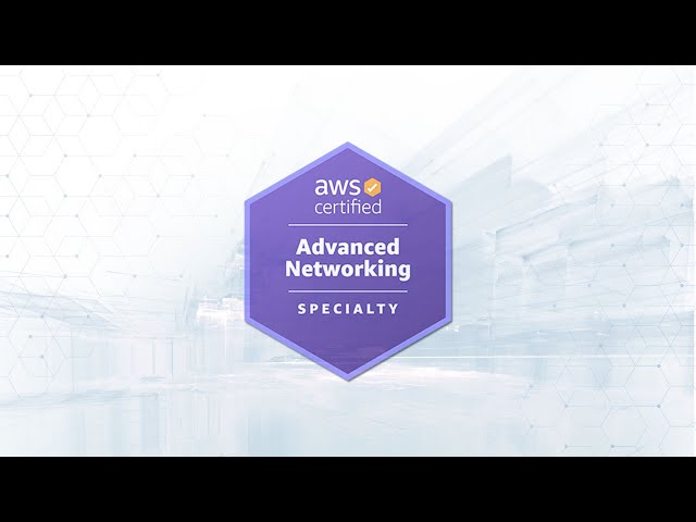 AWS Certified Advanced Networking Specialty: Practice Questions