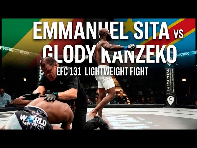 FULL FIGHT! Emmanuel Sita vs Glody Kanzeko | EFC 131