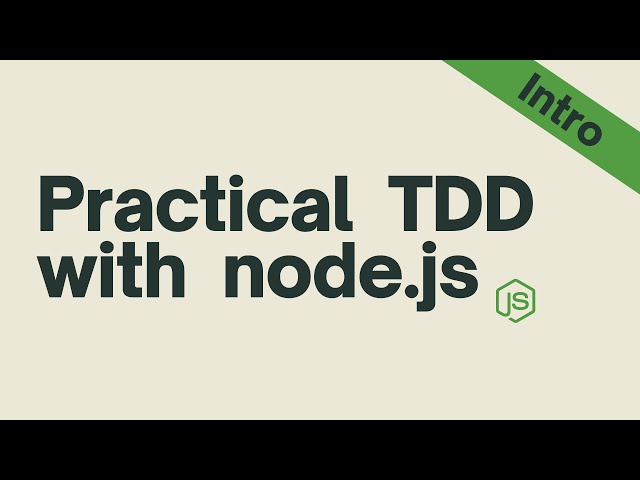 🧪 Practical Test Driven Development (aka TDD) with 🚀 Node.js - Intro