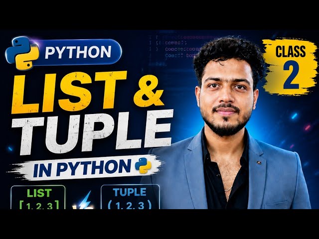 Python List vs Tuple | Complete Tutorial in Hindi | Mutable vs Immutable | Python Class 2