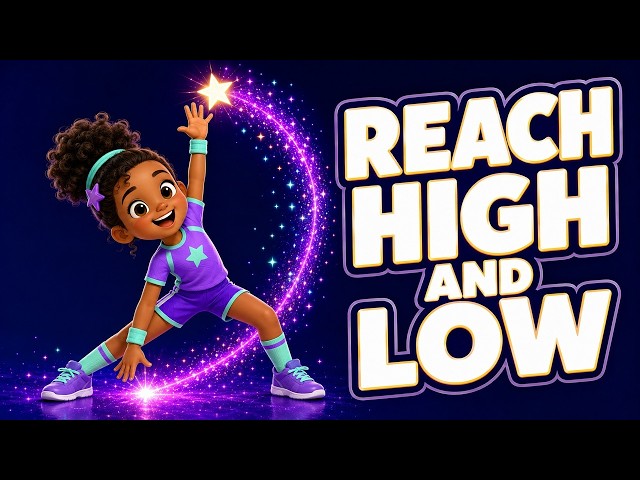 Shooting Star Reaches: Reach High, Touch Low | Brain Break for Kids
