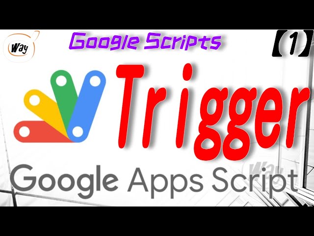 [Google App Script] How to create a trigger