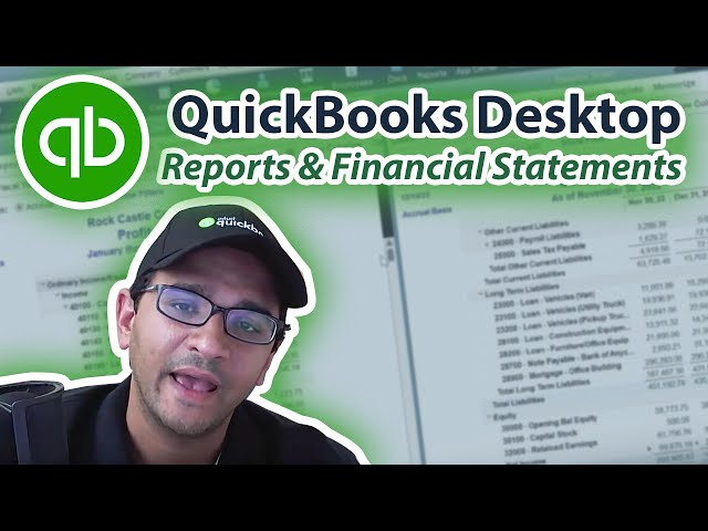 QuickBooks Desktop Tutorial: Reports Basics & Financial Statement Analysis