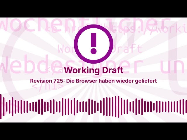 Revision 725: Die Browser haben wieder geliefert | Working Draft