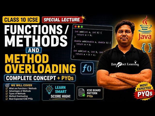 Functions / Methods & Method Overloading | Special Revision Lecture | ICSE Board 2027