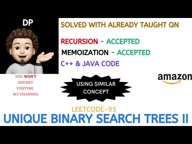 Unique Binary Search Trees II | Similar Problem | Recursion | Memoization | Amazon | Leetcode-95