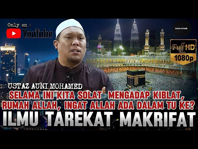 TAREKAT MAKRIFAT - USTAZ AUNI MOHAMED