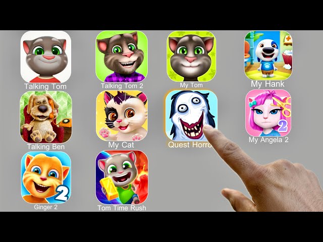 Talking Tom,Talking Tom 2,My Tom,My Hank,Talking Ben,My Cat,My Angela 2,Talking Ginger,Tom Time Rush