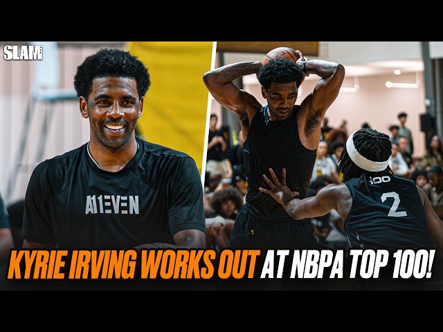 Kyrie Irving Worked Out with the Nation's Top HS Hoopers at NBPA Top 100 Camp 🚨😮‍💨