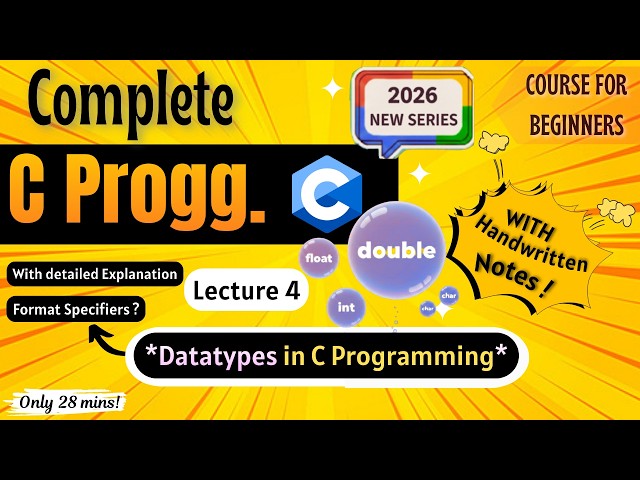 *Datatypes in C Programming* | Lecture 4 | C Programming Full course for Beginners