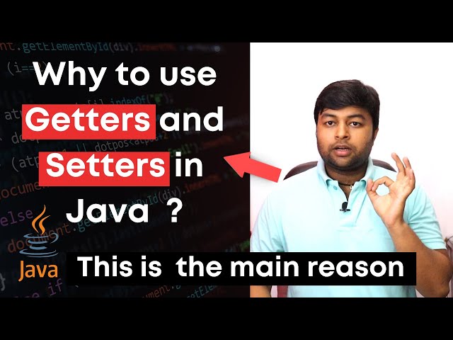 Why to use Getters and Setters in Java ? Hindi