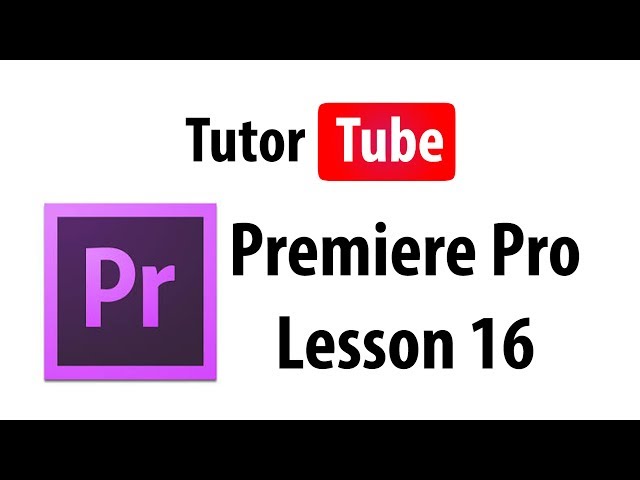 Premiere Pro Tutorial - Lesson 16 - Track Matte
