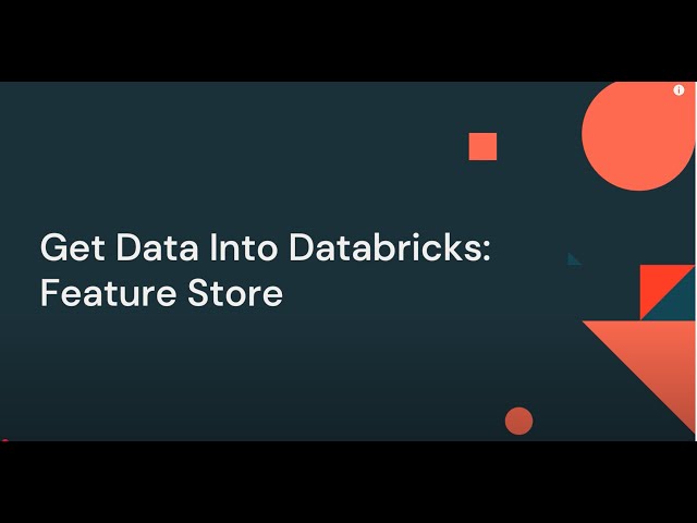 Get Data Into Databricks - Feature Store