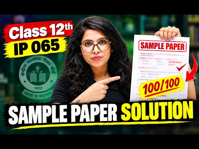 🔥CLASS 12th IP 065 CBSE SAMPLE PAPER 2027 😱FULL SOLUTION LIVE! 🔥HOW MUCH CAN YOU SCORE? 💯Barkha Mam