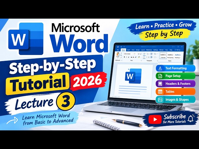 Microsoft Word Step-by-Step Tutorial 2026 | Lecture 3