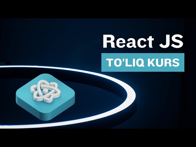 React JS to'liq amaliy kurs