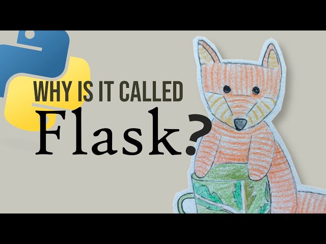 Why Flask? The Story Behind Python's Web Framework Name