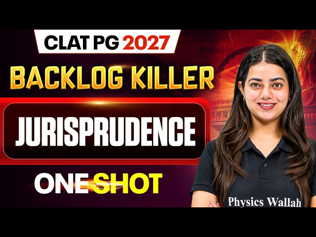 Jurisprudence | One Shot | CLAT PG 2027 | Backlog Killer