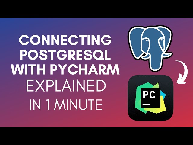 How To Connect PostgreSQL With PyCharm (2025)
