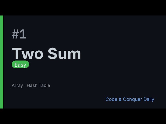 Two Sum - LeetCode #1 | Code & Conquer Daily