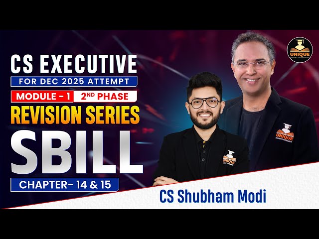 SBILL CHAPTER 14, 15 REVISION  LABOUR LAWS AND CODES | CS EXECUTIVE DEC 25 & JUN 26