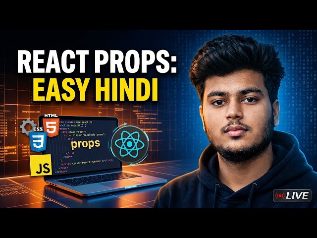 Props in React | Complete Tutorial in Hindi