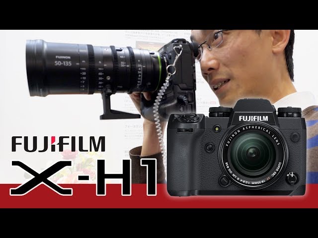 Fujifilm X-H1 Hands-on First Lok at CP+ 2018