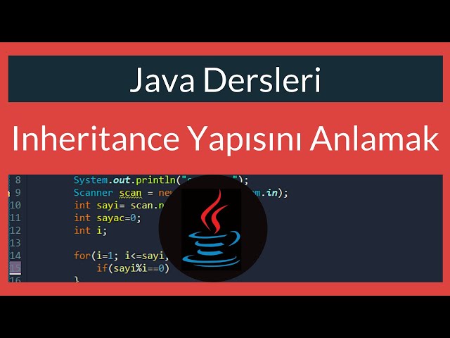 Java Dersi 36 : Inheritance Yapısını Anlamak