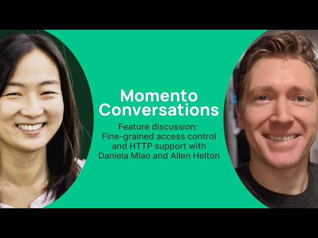 Feature Discussion: Fine-grained access control and HTTP support with Daniela Miao and Allen Helton