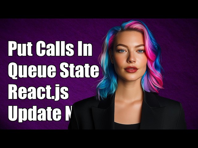 Put calls in a queue and waiting for updating the state in React.js