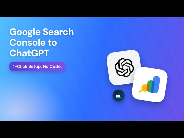 Google Search Console to ChatGPT: 60-Second Setup (No Code, 3 Steps)