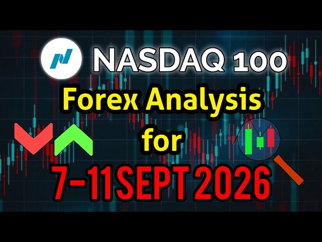 NASDAQ Forex Analysis for 7 September - 11 September 2026 | Forex analysis | NAS100 Prediction