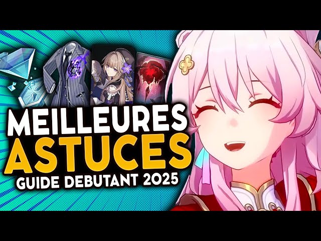 ERREURS A EVITER & MEILLEURES ASTUCES ! Guide Débutant 2025 Honkai Star Rail