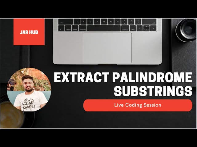 Extract Palindrome Substrings from String