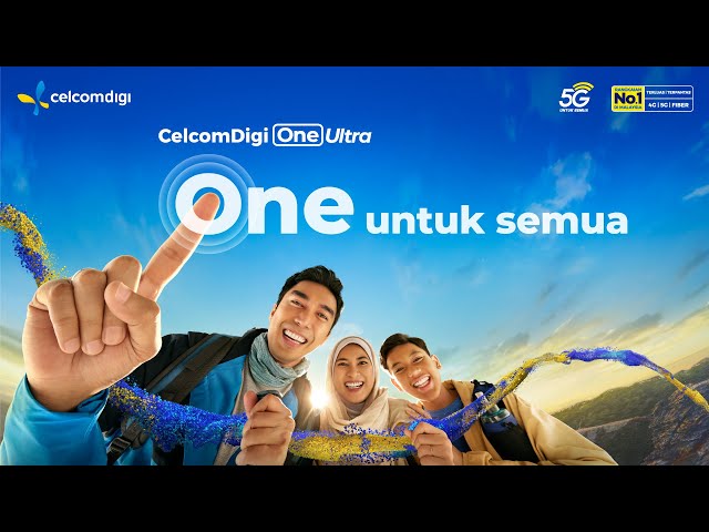 CelcomDigi One Ultra | One Untuk Semua