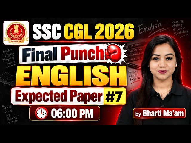 SSC CGL 2026 | SSC CGL English Expected Paper #7 | SSC CGL English Practice Set | By Bharti Mam
