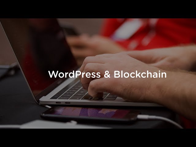 WordPress and Blockchain