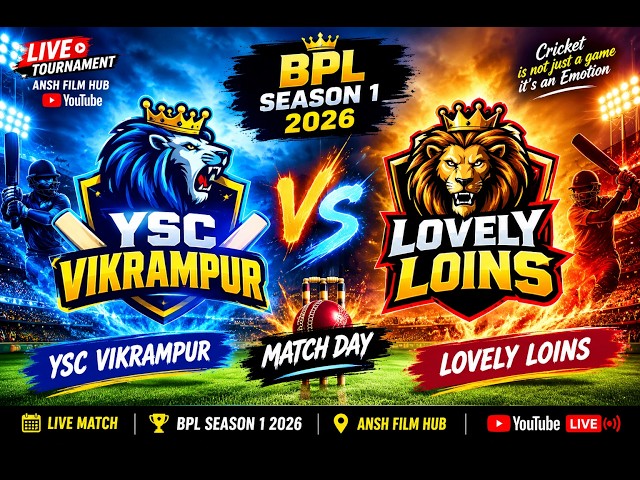 BPL seaaon 1 {2026} DAY 9 YSC VIKRAMPUR VS LOVELY LIONS