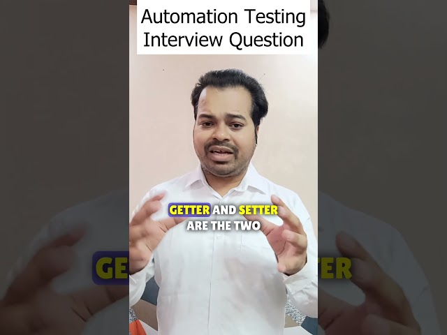 Getter and Setter method in Java | Interview Question | Automation Testing most asked questions SDET
