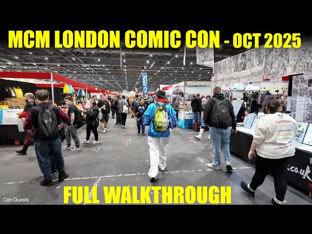 MCM London Comic Con 2025 - October - Walking Tour - Full Walkthrough