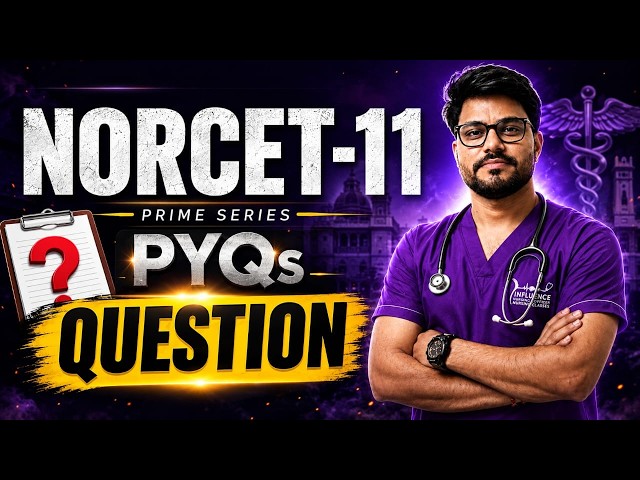 🔥NORCET-11 PRIME SERIES | Day-14 | NORCET PYQs | AIIMS NORCET 2026 - SGPGI, KGMU, RML