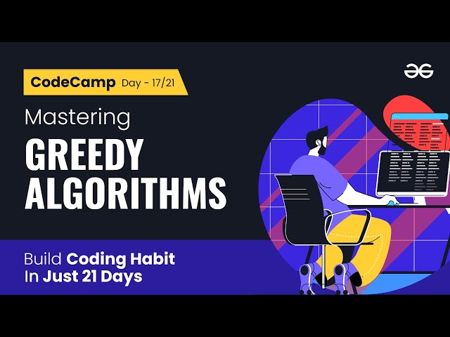 CodeCamp Day 17 | Mastering Greedy Algorithms