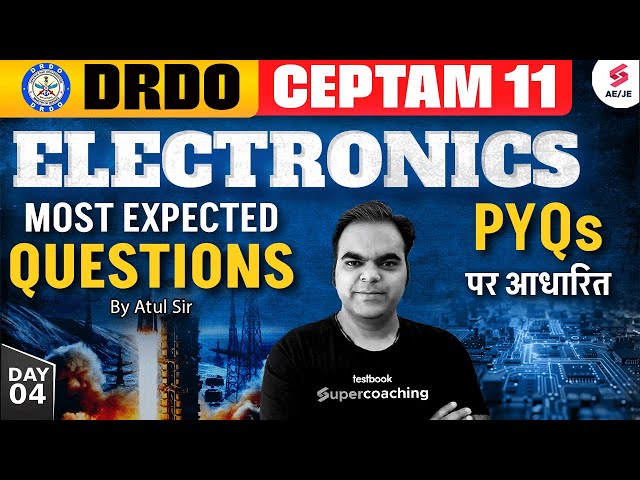 DRDO CEPTAM 11 Preparation | DRDO CEPTAM 11 Electronics Classes | DRDO CEPTAM 11 Classes by Atul Sir
