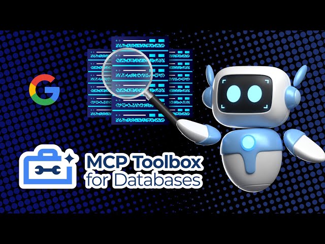 MCP Toolbox for Databases: Use Prebuilt Tools to Query Databases via AI (No SQL Needed!)